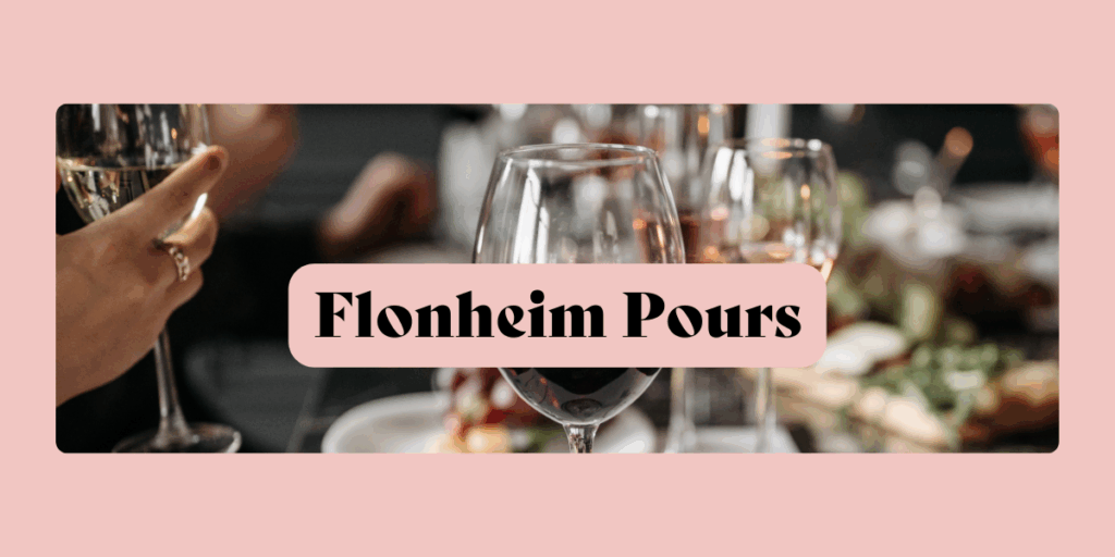 Flonheim Pours