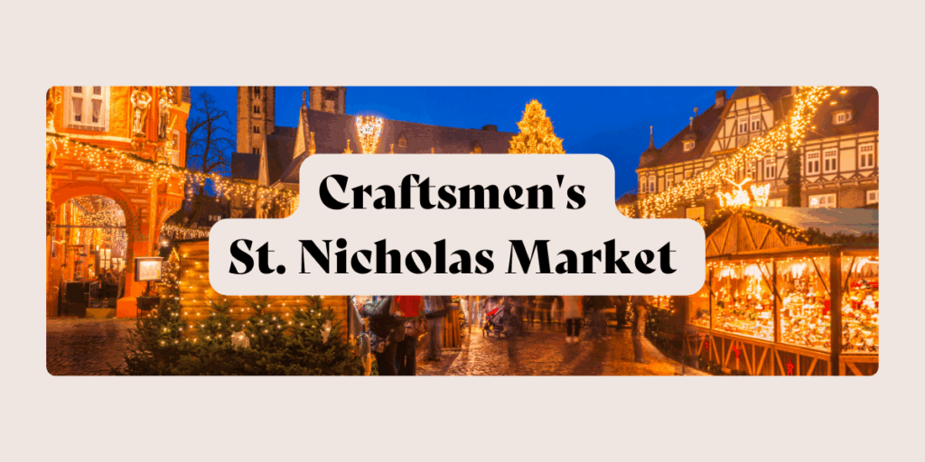 Craftsmen's St. Nicholas Market