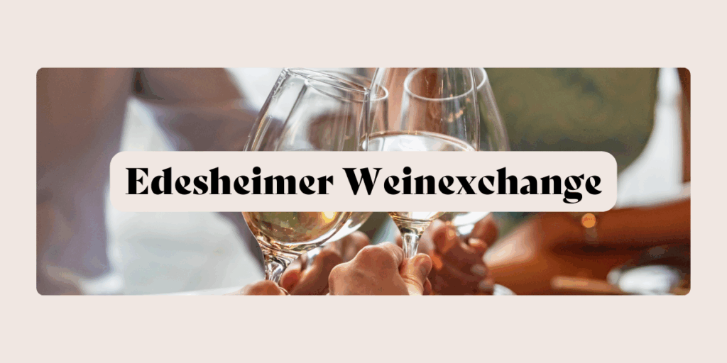 Edesheimer Weinexchange
